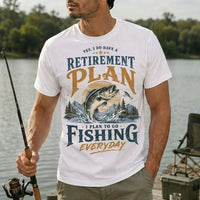 Yes I Do Have A Retirement Plan Fishing T-Shirt
