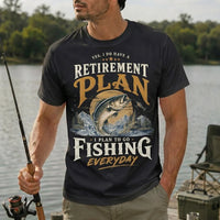 Yes I Do Have A Retirement Plan Fishing T-Shirt