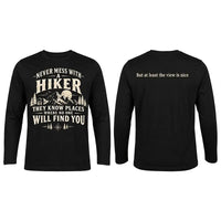 Never Mess With A Hiker Long Sleeve Shirt