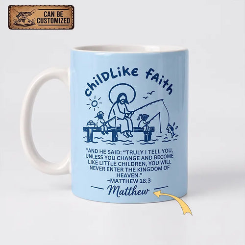 Childlike Faith Matthew 18:3 Ceramic Mug