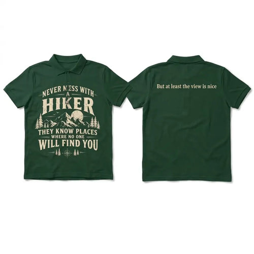 Never Mess With A Hiker Polo Shirt
