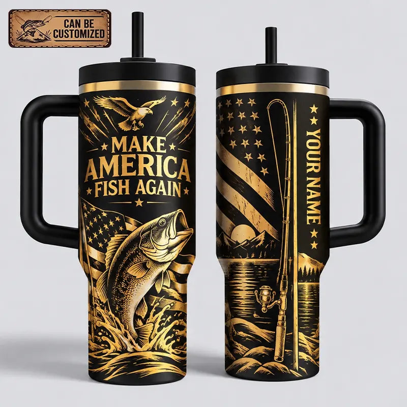 Custom Make America Fish Again 40oz Personalized Fishing Tumbler