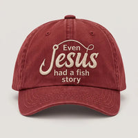 Even Jesus Had A Fish Story Christian Fishing Embroidered Cap
