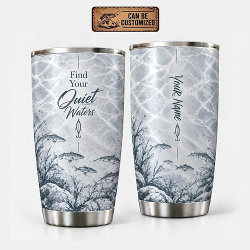 Personalized Find Your Quiet Waters Fishing 20oz Tumbler