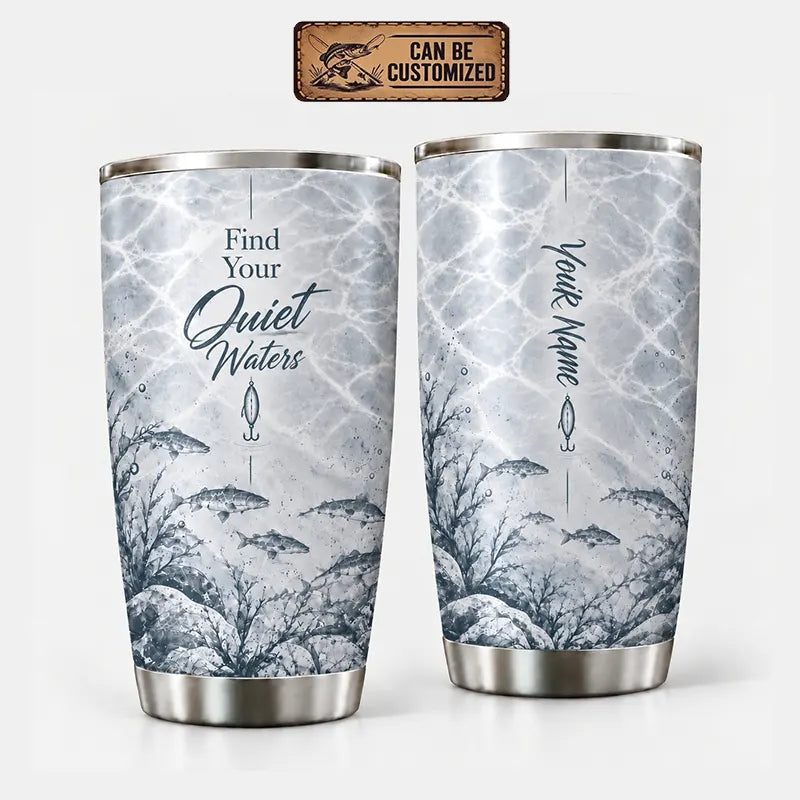 Personalized Find Your Quiet Waters Fishing 20oz Tumbler