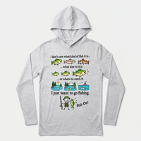 I Just Want To Go Fishing Fish On Hooded Long Sleeve Shirt