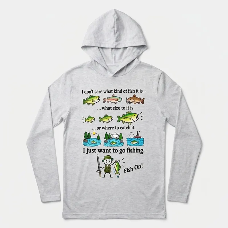 I Just Want To Go Fishing Fish On Hooded Long Sleeve Shirt