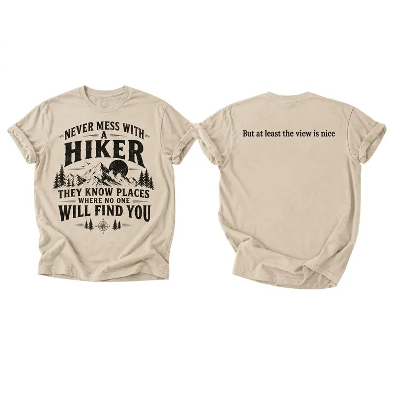 Never Mess With A Hiker T-Shirt