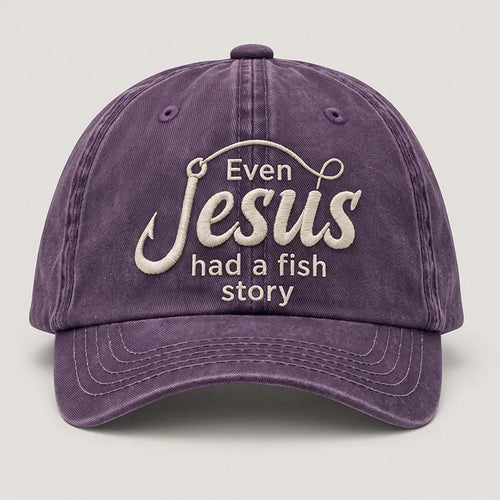 Even Jesus Had A Fish Story Christian Fishing Embroidered Cap