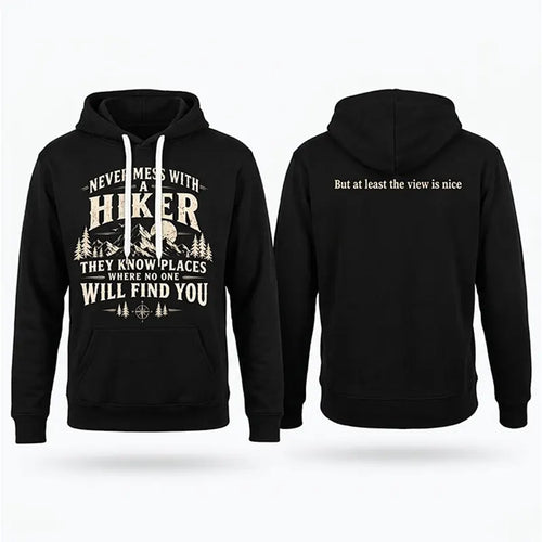 Never Mess With A Hiker Hoodie