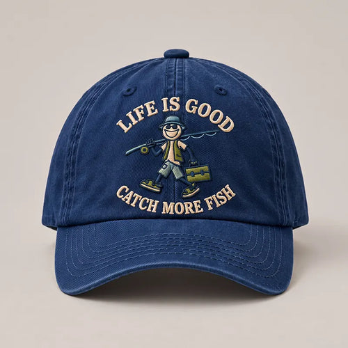 Life Is Good Catch More Fish Fishing Embroidered Cap