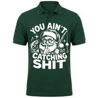 You Ain't Catching Shit Funny Santa Fishing Christmas Polo Shirt