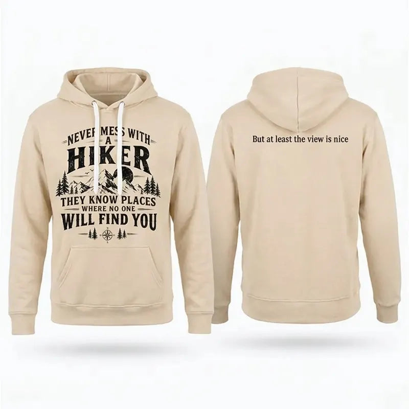 Never Mess With A Hiker Hoodie