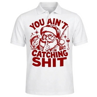 You Ain't Catching Shit Funny Santa Fishing Christmas Polo Shirt