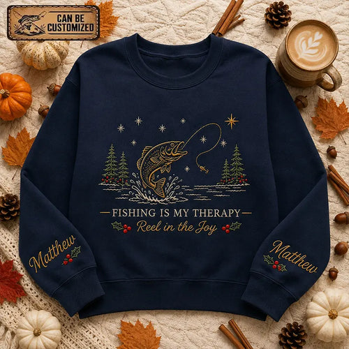 Fishing Is My Therapy Reel In The Joy Print & Embroidery Sweater