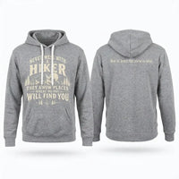 Never Mess With A Hiker Hoodie