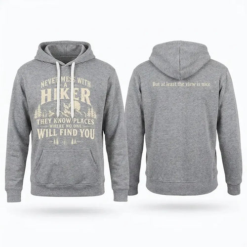Never Mess With A Hiker Hoodie