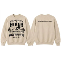 Never Mess With A Hiker Sweater