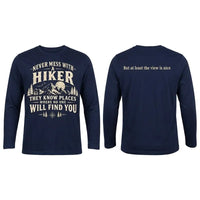 Never Mess With A Hiker Long Sleeve Shirt
