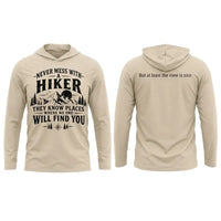 Never Mess With A Hiker Hooded Long Sleeve Shirt