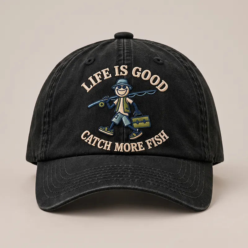 Life Is Good Catch More Fish Fishing Embroidered Cap