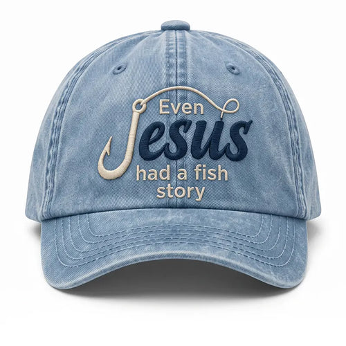 Even Jesus Had A Fish Story Christian Fishing Embroidered Cap