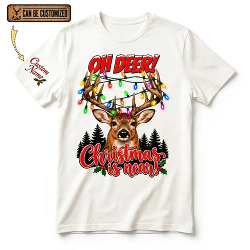 Personalized Oh Deer! Christmas Is Near T-Shirt