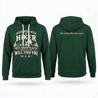 Never Mess With A Hiker Hoodie