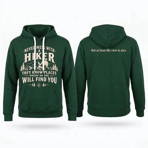 Never Mess With A Hiker Hoodie