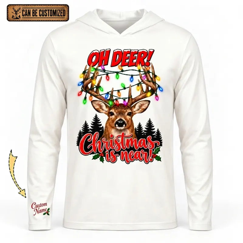 Personalized Oh Deer! Christmas Is Near Hooded Long Sleeve Shirt