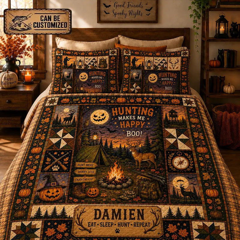 Hunting Makes Me Feel Happy Quilted Bedding Set