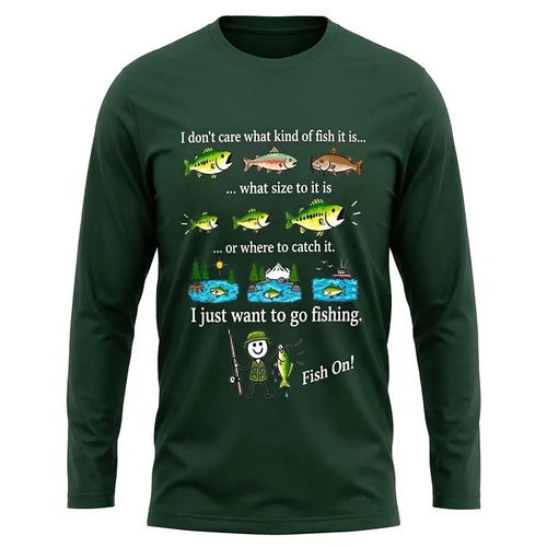 I Just Want To Go Fishing Fish On Long Sleeve Shirt