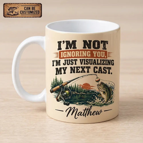 Personalized I'm Not Ignoring You Fishing Ceramic Mug