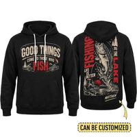 Personalized Good Things Come To Those Who Fish Fishing Hoodie