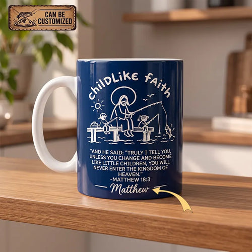Childlike Faith Matthew 18:3 Ceramic Mug