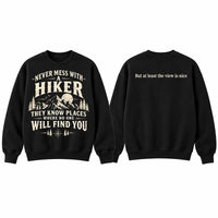Never Mess With A Hiker Sweater