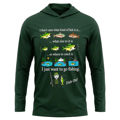 I Just Want To Go Fishing Fish On Hooded Long Sleeve Shirt