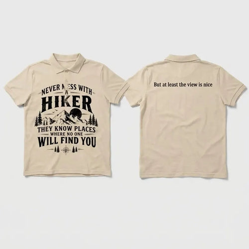 Never Mess With A Hiker Polo Shirt