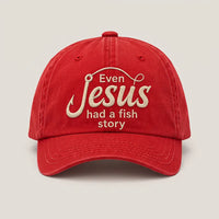 Even Jesus Had A Fish Story Christian Fishing Embroidered Cap
