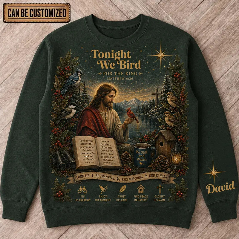 Tonight We Bird For The King Christian Bird Watching Sweater