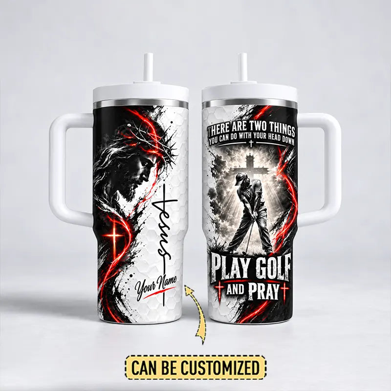 Personalized Jesus Play Golf And Pray Christian 40oz Tumbler