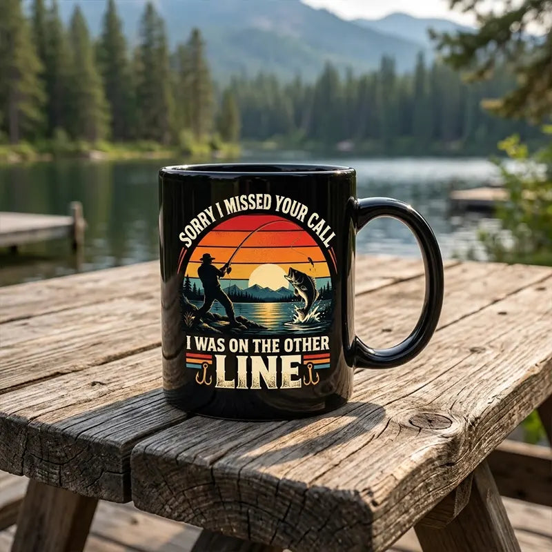 Sorry I Missed Your Call I Was on the Other Line Fishing Coffee Mug