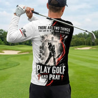 Jesus Play Golf And Pray Christian Long Sleeve Shirt