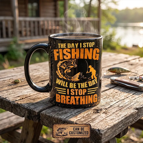 Personalized The Day I Stop Fishing Black Mug