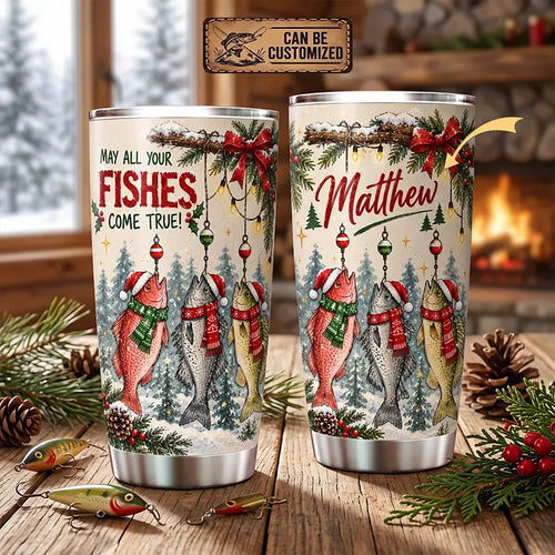 May All Your Fishes Come True Christmas Fishing 20oz Tumbler