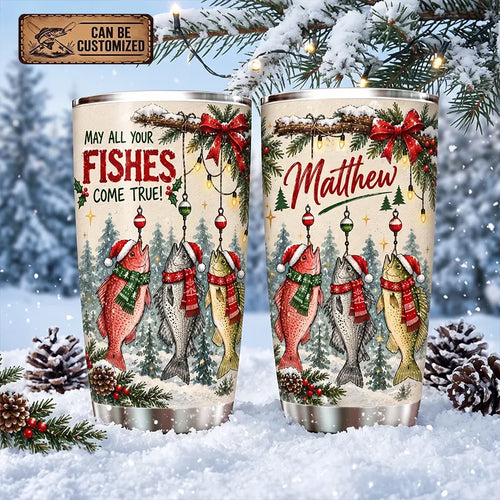 May All Your Fishes Come True Christmas Fishing 20oz Tumbler
