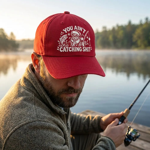 Funny You Ain’t Catching Shit Christmas Fishing Embroidered Cap