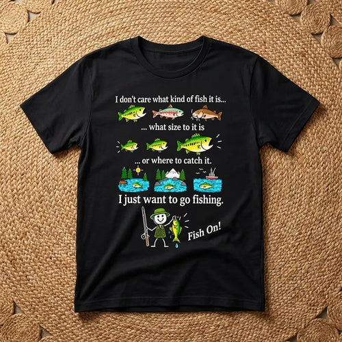 I Just Want To Go Fishing Fish On T-Shirt