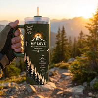 My Love Will Not Depart From You Christian Mountain 40oz Tumbler