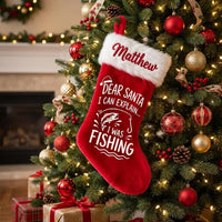 Dear Santa I Can Explain Fishing Christmas Stocking
